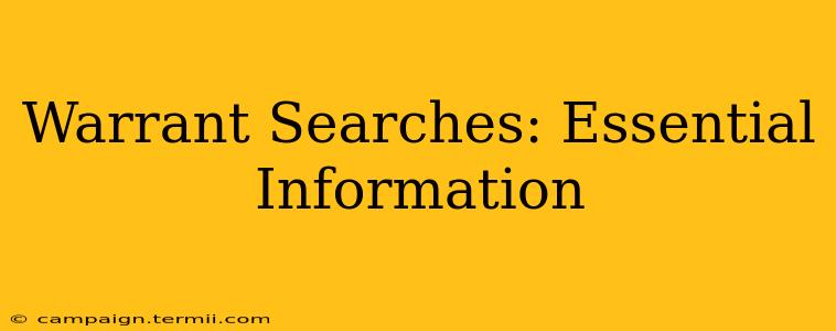 Warrant Searches: Essential Information