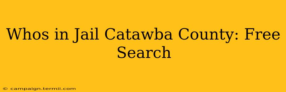 Whos in Jail Catawba County: Free Search