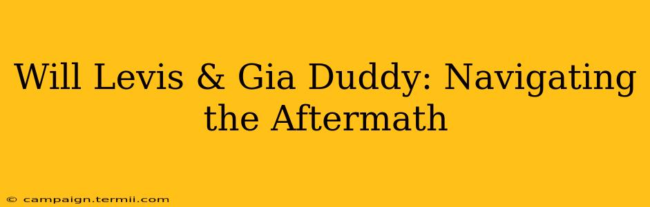 Will Levis & Gia Duddy: Navigating the Aftermath