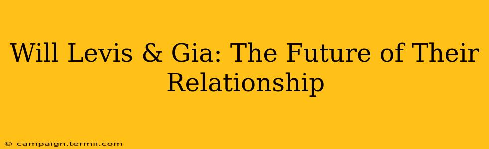 Will Levis & Gia: The Future of Their Relationship