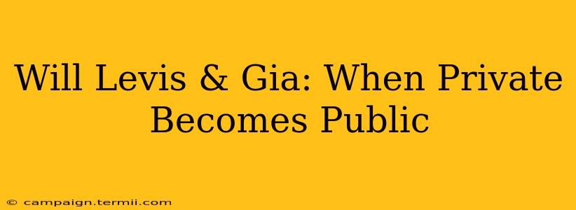 Will Levis & Gia: When Private Becomes Public