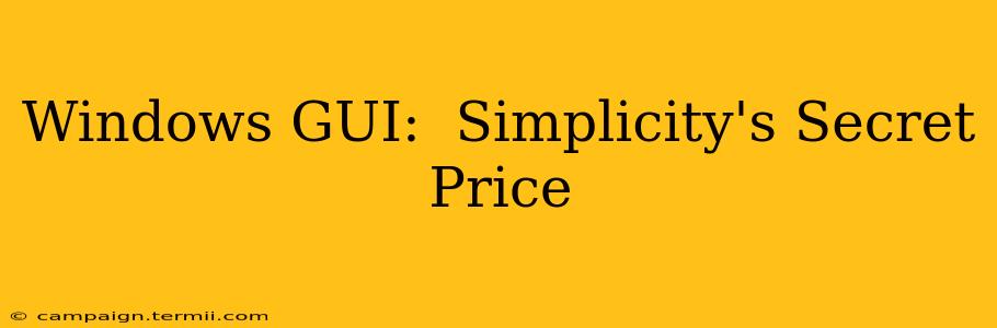 Windows GUI:  Simplicity's Secret Price