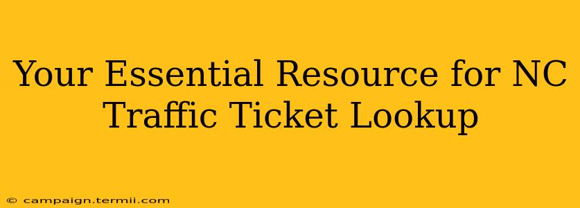 Your Essential Resource for NC Traffic Ticket Lookup