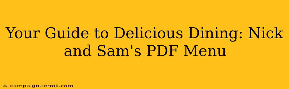 Your Guide to Delicious Dining: Nick and Sam's PDF Menu