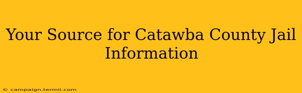 Your Source for Catawba County Jail Information